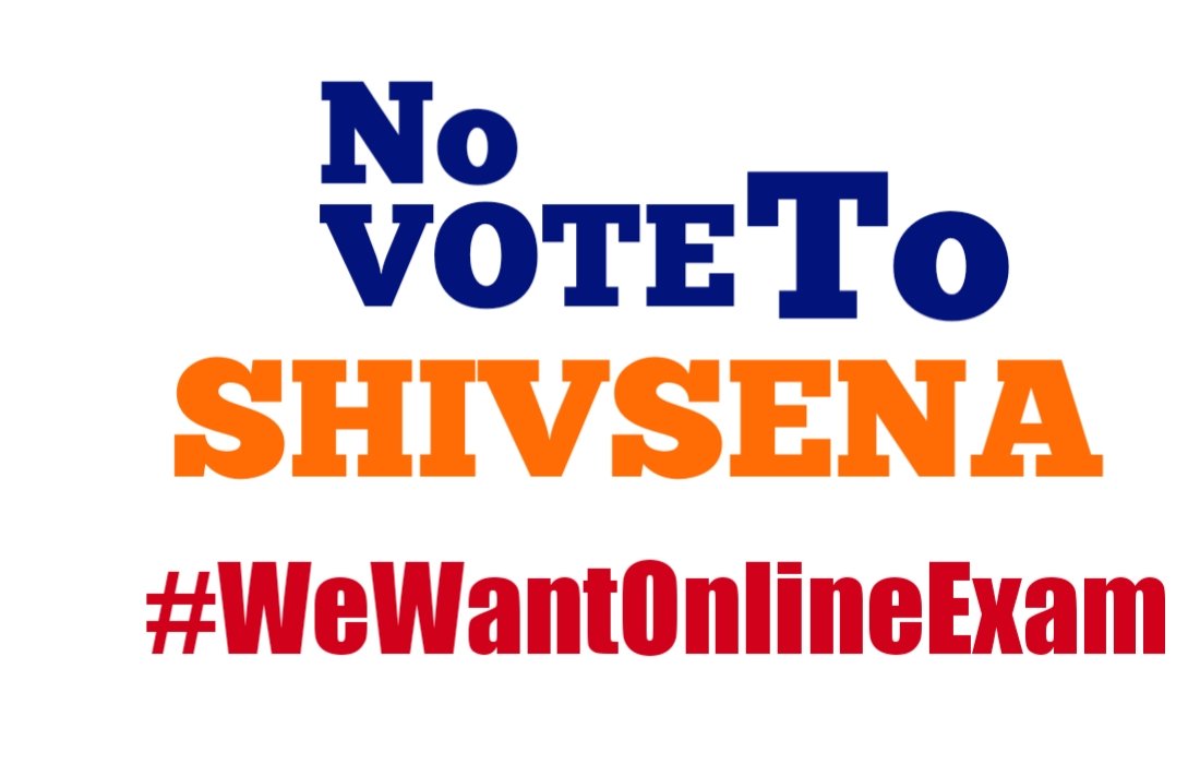 BMC Elections soon.. Students you know what we have to do. NO ONLINE EXAM.. NO VOTE...SIMPLE ... 

#NO_VOTE_TO_SHIVSENA 

#WeWantOnlineExams 

@SardesaiVarun @AUThackeray @advanilparab @ShivsenaComms @CMOMaharashtra @Nita_Samantaray @TV9Marathi @amirshaikh_INC @IYC_Mumbai