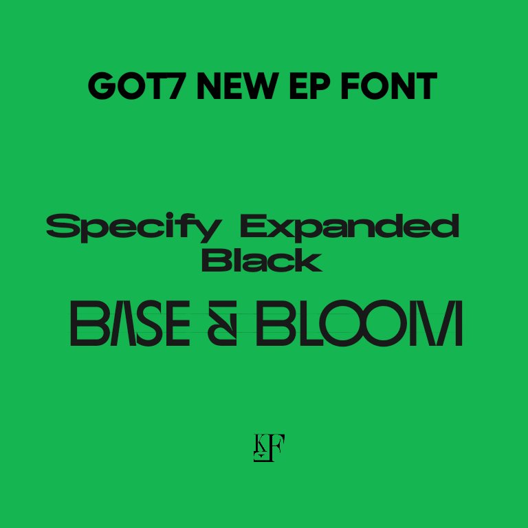 GOT7 NEW EP ALBUM FONT

🔗Specify Expanded Black:
dafont.com/specify.font
🔗Base &amp; Bloom:
allbestfonts.com/basebloom/

#GOT7Comeback #GOT7 #JAYB #JACKSON #JINYOUNG #BAMBAM #YOUGYEOM #MARK #YOUNGJAE