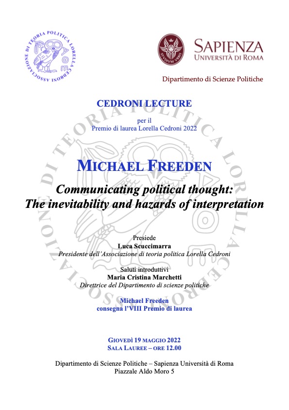 Giovedì 19 maggio alla <a href="/SapienzaRoma/">Sapienza Università di Roma</a> #MichaelFreeden su "Communicating political thought: The inevitability and hazards of interpretation'" @scpolitichesap <a href="/mcmarchetti_/">Cristina Marchetti 🌿🌴</a> #CedroniLecture @PremiodiLaurea