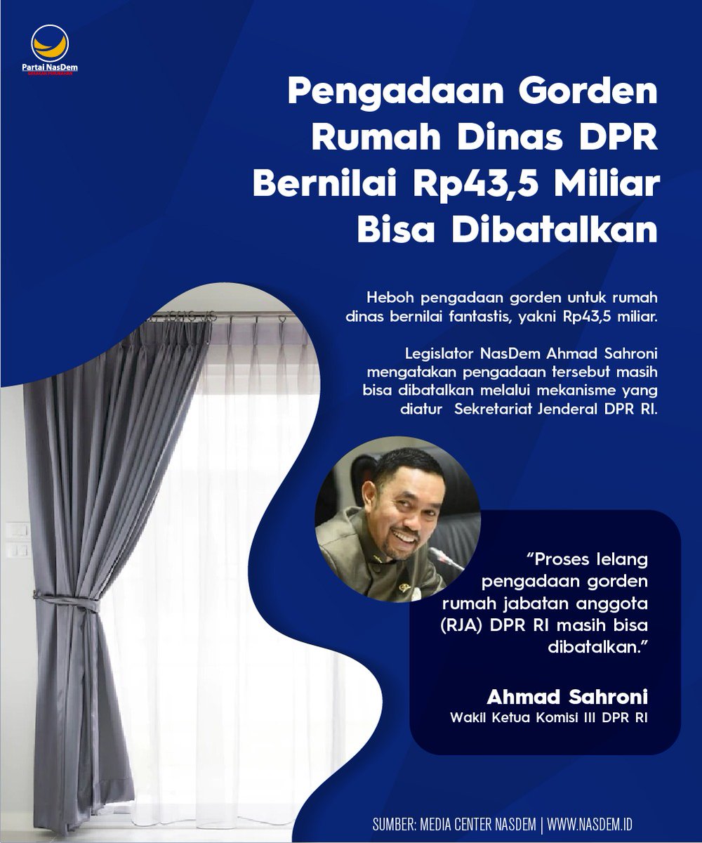 NasDem's tweet photo. Wakil Ketua Komisi III DPR RI, Ahmad Sahroni menegaskan proses lelang pengadaan gorden rumah jabatan anggota (RJA) DPR RI masih bisa dibatalkan melalui mekanisme yang diaturSekretariat Jenderal DPR RI.

#NasDemPeduli #PartaiNasDem @Roni_ASC https://t.co/dqV2dtjoDN