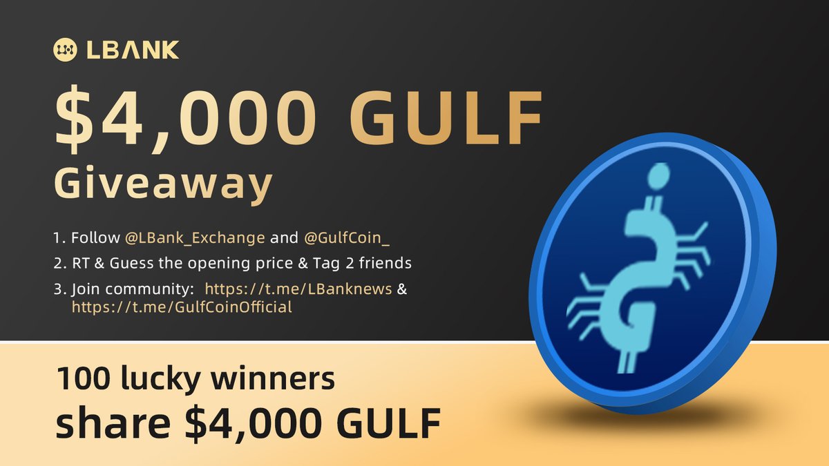 🎊 $GULF(Gulf Coin)#Airdrop!

💎100 lucky winners share$4,000 GULF Giveaway
1️⃣ Follow me &amp; <a href="/GulfCoin_/">Gulf Coin Official</a> 
2️⃣ RT &amp; Guess the opening price of $GULF &amp; Tag 2 friends
3️⃣ Join: t.me/LBanknews &amp;t.me/GulfCoinOffici…
4️⃣ Fill in: bit.ly/39LuvXX

#crypto #giveaway
