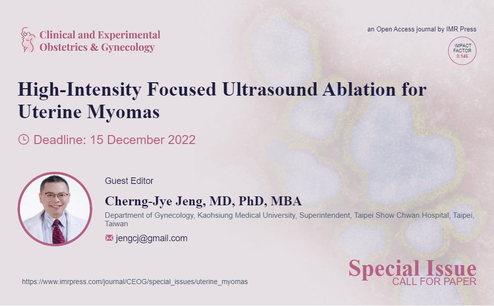 Lynnhuang2008's tweet photo. #Callforpaper
New Special Issue: High-Intensity Focused #Ultrasound #Ablation for #Uterine #Myomas
led by Prof. Cherng-Jye Jeng
🔗https://t.co/ghGvPRnVH4
🕰️Submission Deadline: 15 December 2022
#uterine #fibroid #CEOG #adenomyosis #HIFU https://t.co/BUXLhihRaC