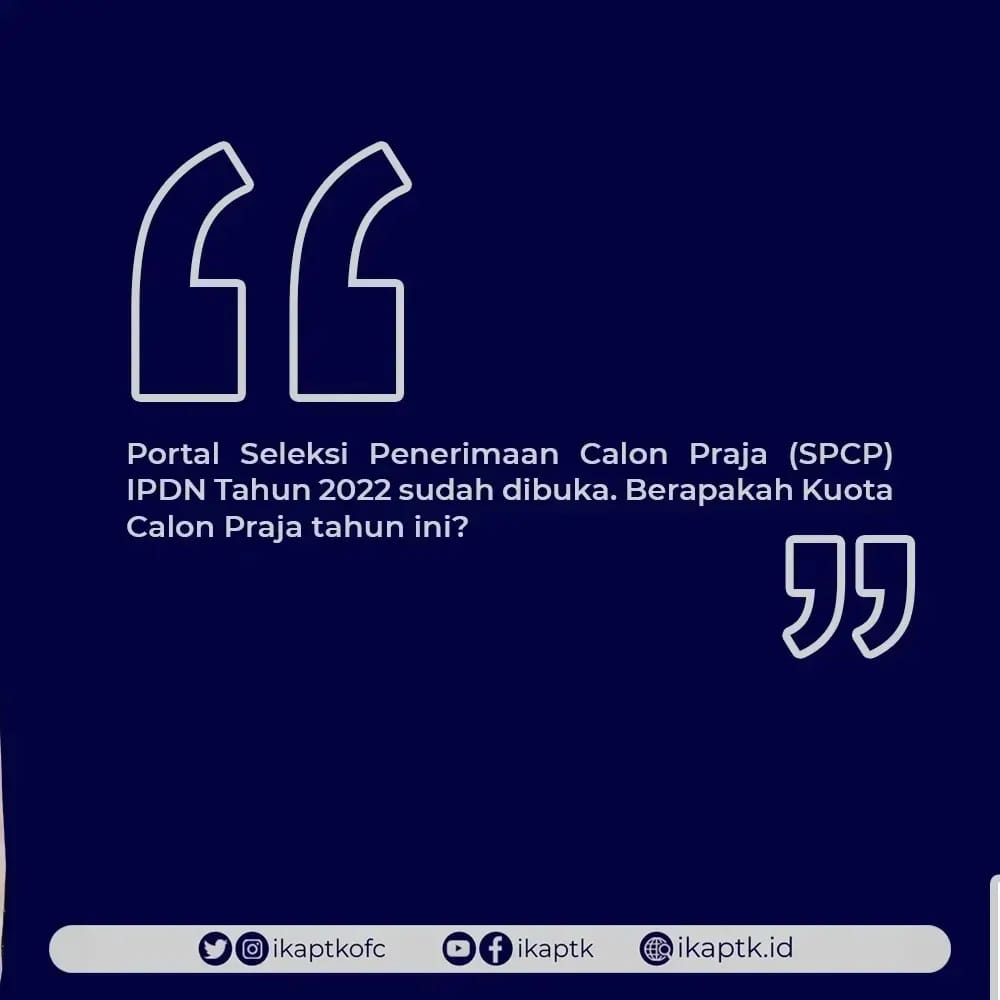 ikaptkid's tweet photo. Berikut kuota pendaftaran SPCP IPDN Tahun 2022. 

Adakah follower Purnamin yang mendaftar tahun ini? Atau adakah anak, adik atau keponakan kaks yang mendaftar IPDN tahun ini? Purnamin doakan lancar dan sukses sampai pelantikan

#ikaptk #pns #asn #praja #purnapraja #apdn #ipdn https://t.co/H4iyf4zpeP