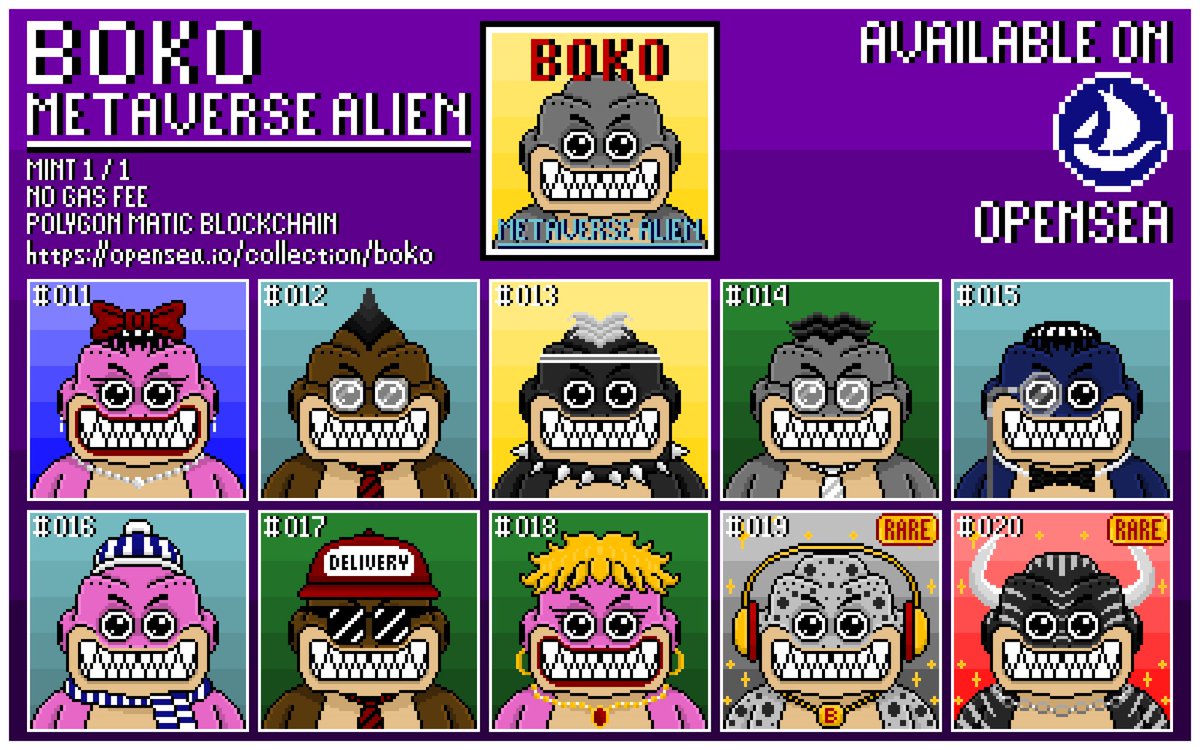 Boko - Metaverse Alien newdrop with Rare item.
Mint 1/1 ✍️
No Gas Fee ⛽
Polygon Matic blockchain 🔗
Check it on ⏬
opensea.io/collection/boko

#NFTCommunity #pfpNFT #pixelart #Alien #Metaverse #Boko