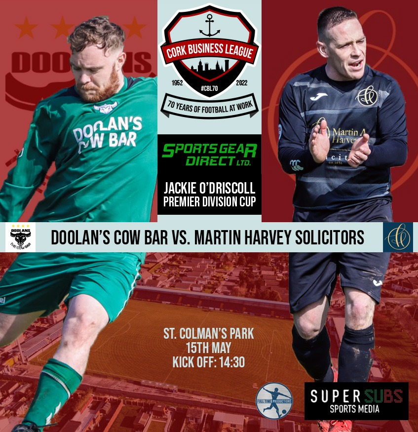 CorkBusinessLge's tweet photo. THE RIVALRY CONTINUES

CBL Jackie O'Driscoll Premier Division Cup Final

@DoolansCowFC v Martin Harvey Solicitors

KO 2.30pm
Gates open 1.30pm
€5 entry - pay by contactless only! 💳

#CBL #RoadToStColmansPark

 🎨 @SuperSubsSports https://t.co/FmfUMW6tzi