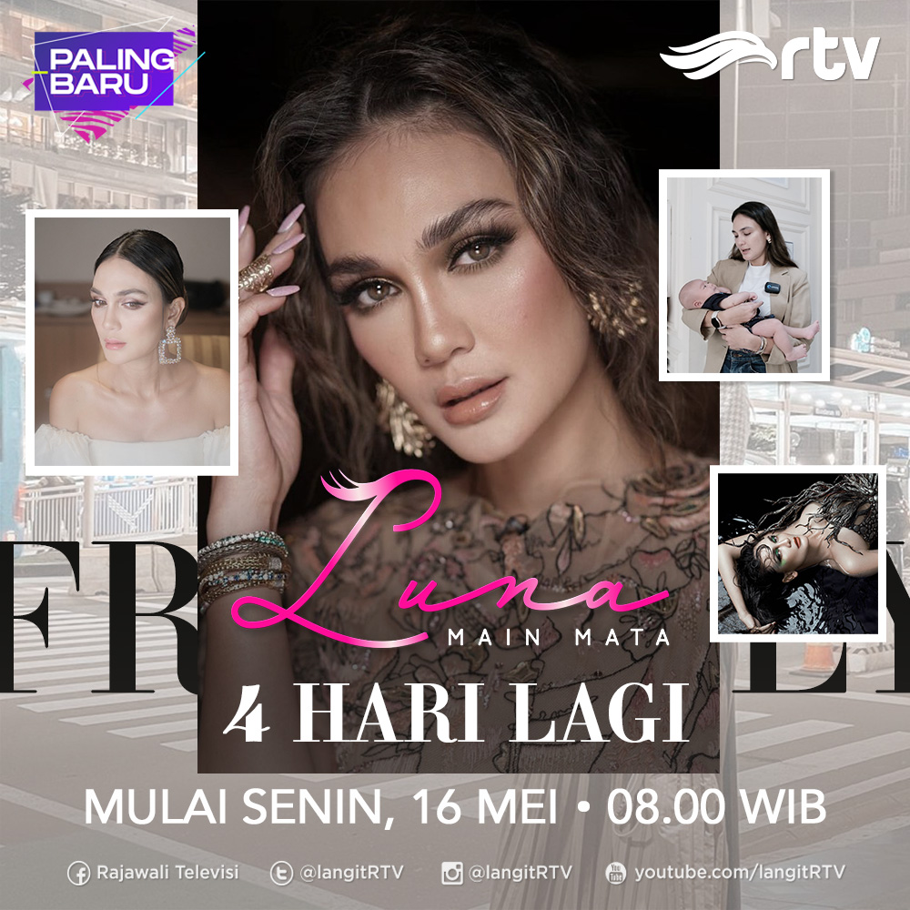 langitRTV's tweet photo. 4 HARI LAGI ada yang baru di layar televisi..
LUNA MAIN MATA
Makin ga sabar kaaan?
Mulai Senin, 16 Mei, pkl. 08.00 WIB di RTV Makin Cakep
#LunaMainMata #LunaMayadiRTV #LMMRTV #LunaMaya #ProgramBaruRTV https://t.co/U2G5FUjS4M