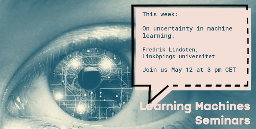 TODAY May 12 on Learning Machines Seminars:
On uncertainty in machine learning. Speaker: Fredrik Lindsten, <a href="/liu_universitet/">Linköpings universitet</a> 

Read more at ri.se/lm-sem  #AI #MachineLearning 
@RISEswed