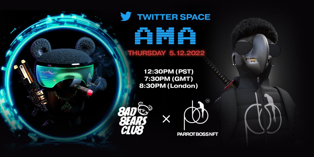 BAD BΞARS CLUB X PARROT BOSS AMA!

Prizes:
Everyone who participates in the AMA will have a chance for WL.

To Enter:
Join our Twitter Space!
❤️ and 🔁 the main &amp; 📌 posts + Tag 3 Frens
Follow 
<a href="/Badbearsclubnft/">BAD BΞARS CLUB | Phase1 MINT JUNE 9</a>
 &amp; 
<a href="/theparrotboss/">The Parrot Boss NFTs</a>

Discord 👉 discord.gg/2K3AGERPwQ

#NFT #NFTs