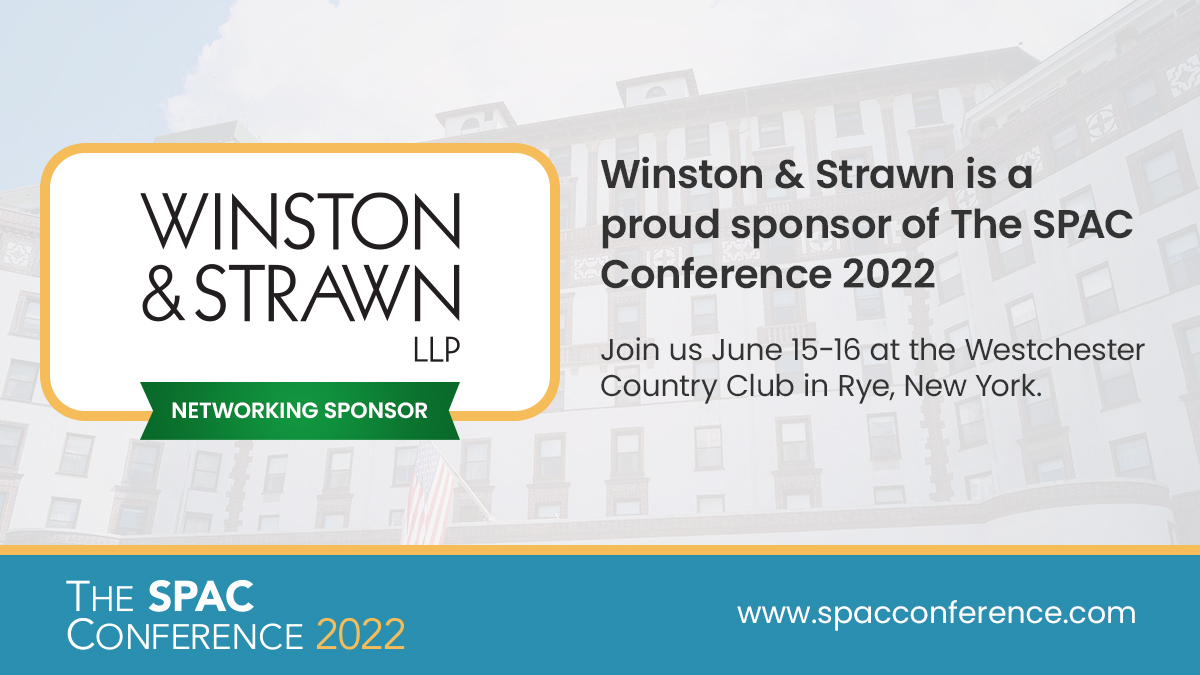 DealFlowEvents's tweet photo. We thank Winston & Strawn for being the Networking Sponsor at The SPAC Conference 2022. Join us and Winston & Strawn on June 15th & 16th at the Westchester Country Club in Rye, NY. https://t.co/9GDmgKZG9P
#SPAC #SPACS #SPAC2022 #SPACConference #DealFlowEvents https://t.co/JpuepLKOcP