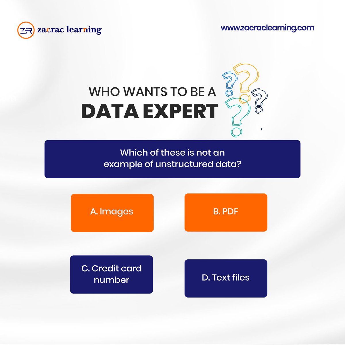 zacraclearning's tweet photo. Do you want to be a data expert? Do you have what it takes?

Let’s test your knowledge of structured and unstructured data🙂

What's the correct option? 

#zacrac #datascience #dataanalytics #learndata #dataexpert #dataquestions #structureddata #unstructureddata https://t.co/k9ApvNFEik