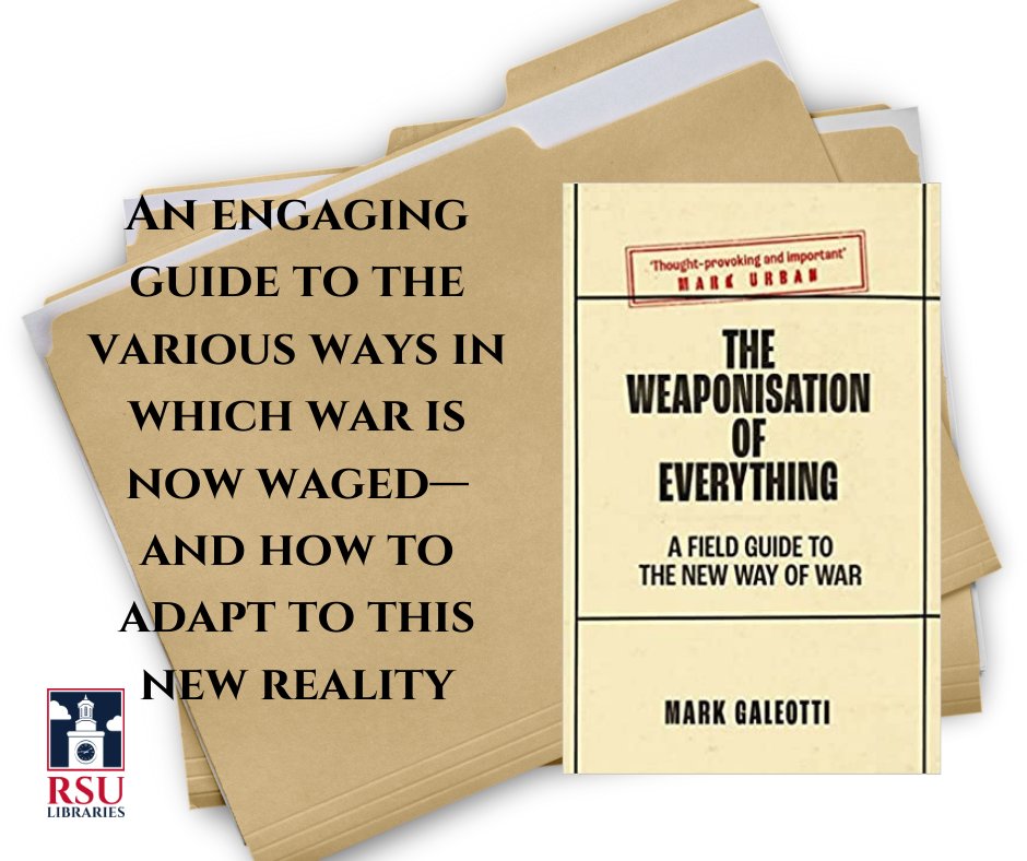 rsulibraries's tweet photo. "The Weaponisation of Everything", a new and relevant non-fiction title available for check out at RSU Libraries today! #nonfiction
#newbooks #rsulibraries #RSU https://t.co/wzyQjropG8