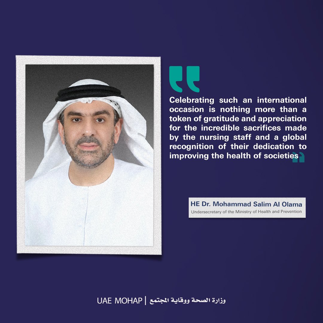 mohapuae's tweet photo. Celebrating #InternationNursesDay is a token of gratitude for the nursing staff's incredible sacrifices and a global recognition of their dedication to improving the health of societies.
HE Dr. Mohammad Salim Al Olama
Undersecretary of #MoHAP_UAE https://t.co/nn4AdlfYRX