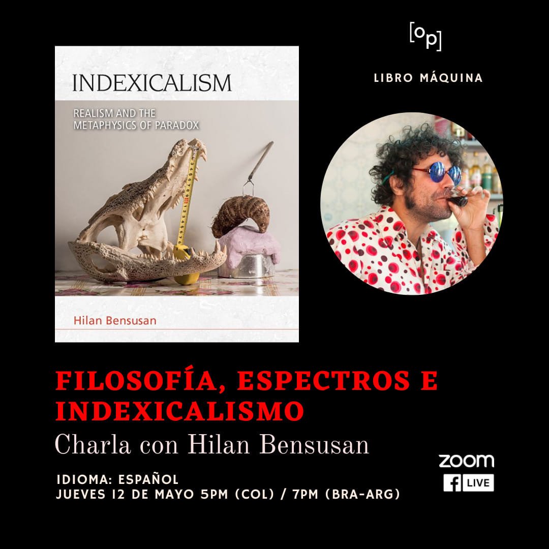 OtrosPresentes's tweet photo. Invitados todes hoy a este espacio con uno de los filósofos más interesantes de Latinoamérica, el querido Hilan Bensusan (@BensusanHilan), artista y profesor de filosofía contemporánea de la Universidad de Brasilia

A las 5 p.m. (COL)/7 p.m. (BR) https://t.co/9xbhMcAzuu