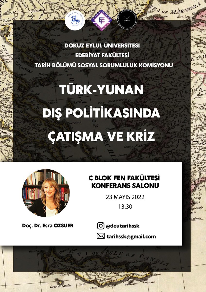 TarihDeu's tweet photo. “Türk-Yunan Dış Politikasında Çatışma ve Kriz”
📍C Blok Fen Fakültesi Konferans Salonu 
��� 23 Mayıs 2022
⏳13.30 https://t.co/lkT6d2YhBB