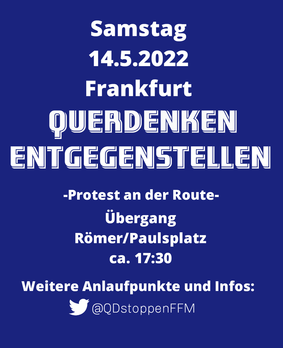 QDstoppenFFM's tweet photo. Die Querdenker werden zwar weniger, aber sie sind immer noch jeden Samstag stabil dreistellig und werden zusehends aggressiver. Deswegen: Kommt zum Gegenprotest an der Route- Samstag, 14.5., gegen 17:30, Übergang Römer/Paulsplatz
#ffm1405 https://t.co/rjy4ZTDDOj