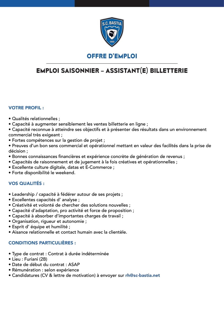 𝐋𝐞 𝐒𝐂𝐁 𝐫𝐞𝐜𝐫𝐮𝐭𝐞 :

🔵 Un médecin
🔵 Un(e) Responsable Billetterie/Merchandising
🔵 Un(e) Alternant(e) ou stagiaire en Communication
🔵 Un(e) Assistant(e) Billetterie (emploi saisonnier)

📧 CV + lettre de motivation à déposer sur rh@sc-bastia.net