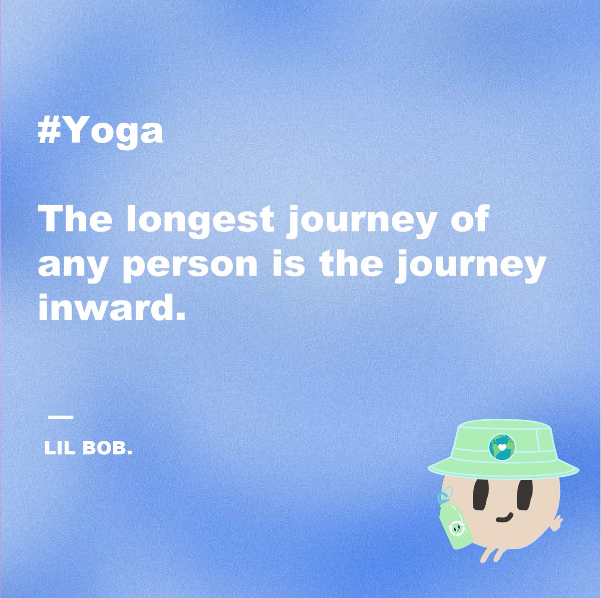 The longest journey of any persn is the journey inward.

Lil BOB is a community full of yoga lovers.
Check our discord for more! 
discord.gg/TbnQDS3MQv

#NFT #LilBobNFT #interesting #fact #yoga #PositiveVibesOnly #positivity