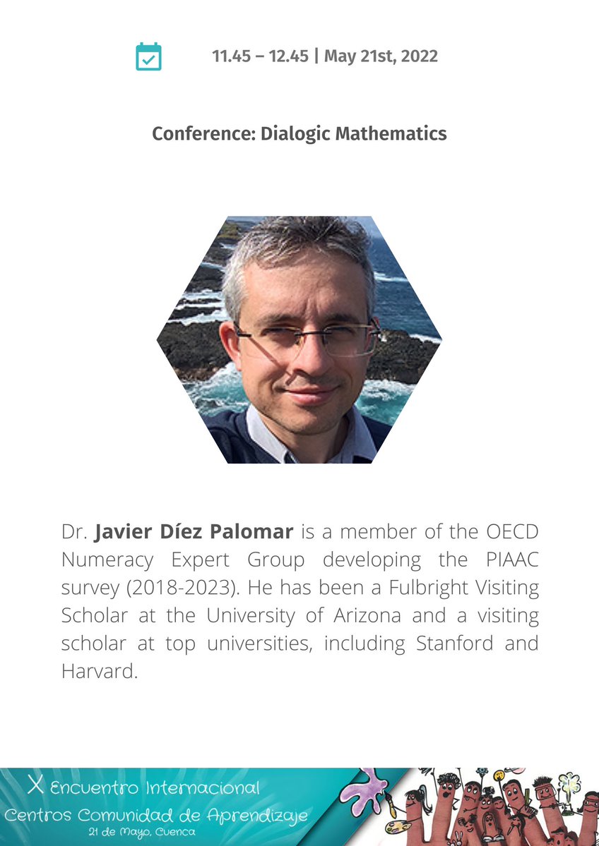 Conference by Dr. Javier Díez-Palomar, member of the OECD Numeracy Expert Group that develops the PIAAC survey: Dialogic Mathematics. 
#CdACuenca2022
➡️Registration: bit.ly/3wmFjUm 
➡️Program: bit.ly/3vWVN6k