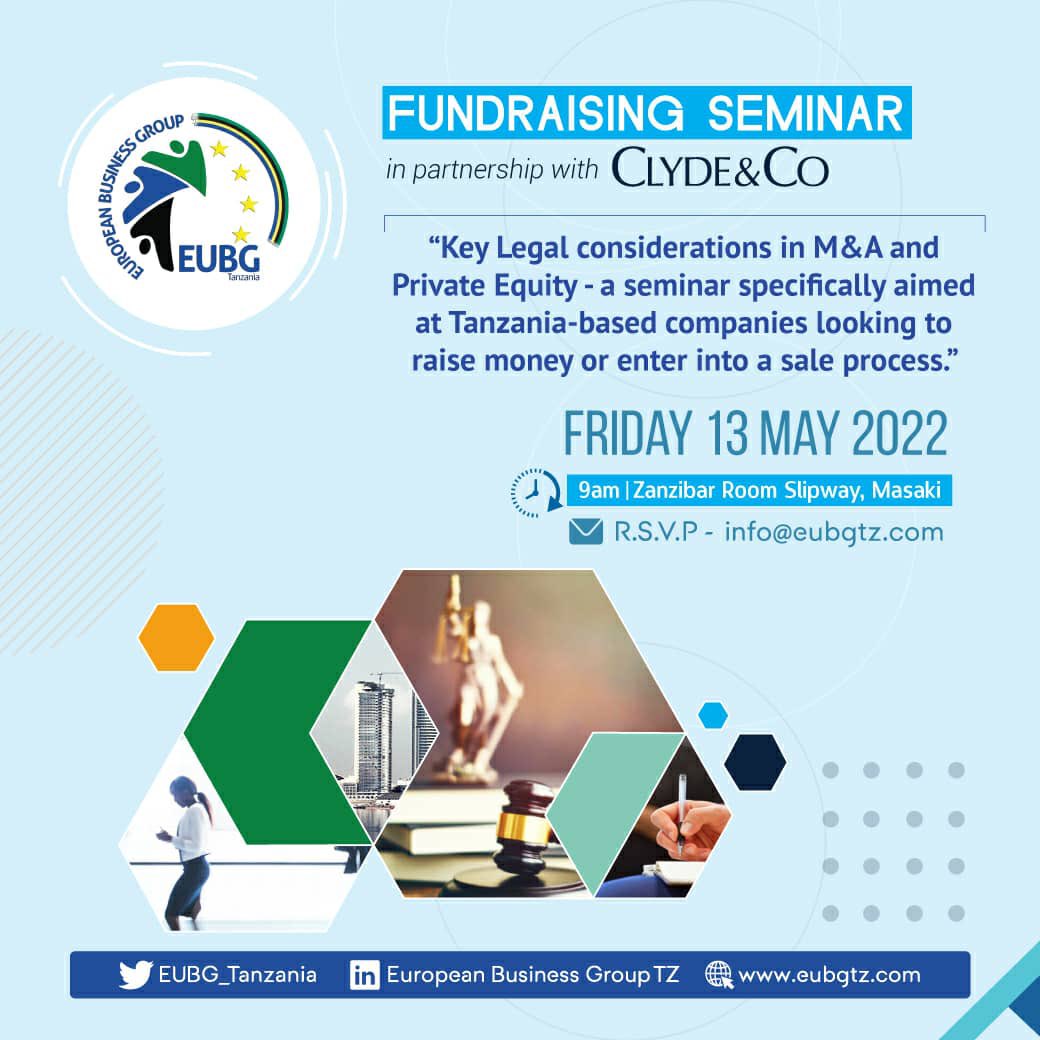 Looking to raise money for your company or sell your company??? <a href="/EUBG_Tanzania/">European Business Group Tanzania</a> has partnered with Clyde &amp; Co to bring you a well sought after Fundraising Seminar presented by Michael Strain and James Pius Rushomesa 

To attend please RSVP to info@eubgtz.com
