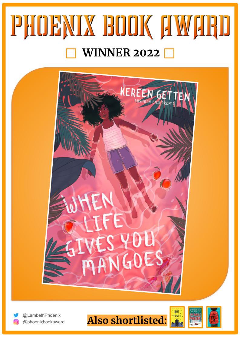 LambethPhoenix's tweet photo. We are delighted to announce that the winner of the 2022 #PhoenixBookAward - voted for exclusively by children in #Lambeth is @kereengetten for ‘When Life Gives You Mangoes’. https://t.co/HlsVokR8i0