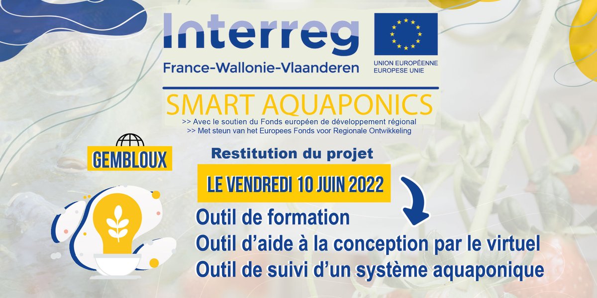 [📣 Evénement de clôture]

Nous présentons les résultats du projet le vendredi 10 Juin 2022 !

Au programme : démonstration technique, visites de groupe, échanges entre professionnels et workshops.

🌐 Gembloux, Belgique.

Info &amp; inscription : smart-aquaponics.eventbrite.fr