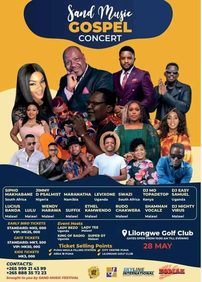SAND MUSIC GOSPEL CONCERT
28 May 2022
Lilongwe Golf Club

Early Bird tickets available at the listed outlets
