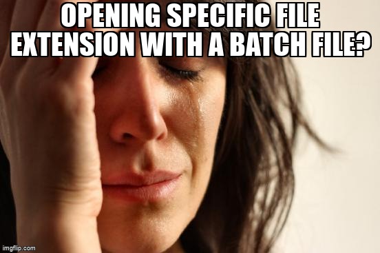 overflow_meme's tweet image. Opening Specific File Extension With A Batch File? stackoverflow.com/questions/7221… #batchfile
