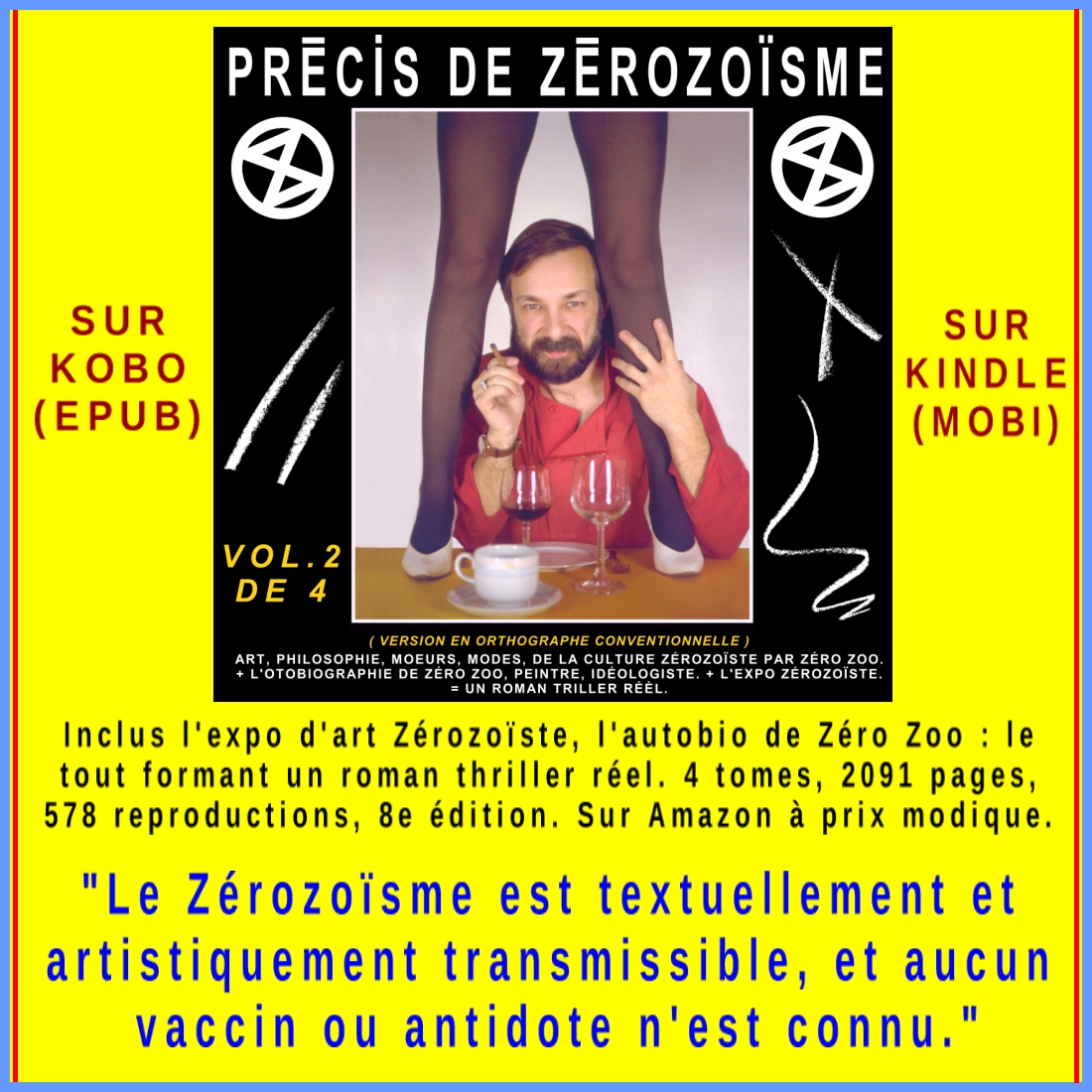 PRÉCIS DE ZÉROZOÏSME : LA CULTURE ZÉROZOÏSTE , ART, IDÉOLOGIE, 4 TOMES, 10e éd. CHEZ : amazon.fr/FRAN%C3%87OIS-… #art #artiste #artContemporain #musée #histoireDeLart #peinture #peintre #galerie #galerieDart #paris #montréal #france #québec #livre #roman