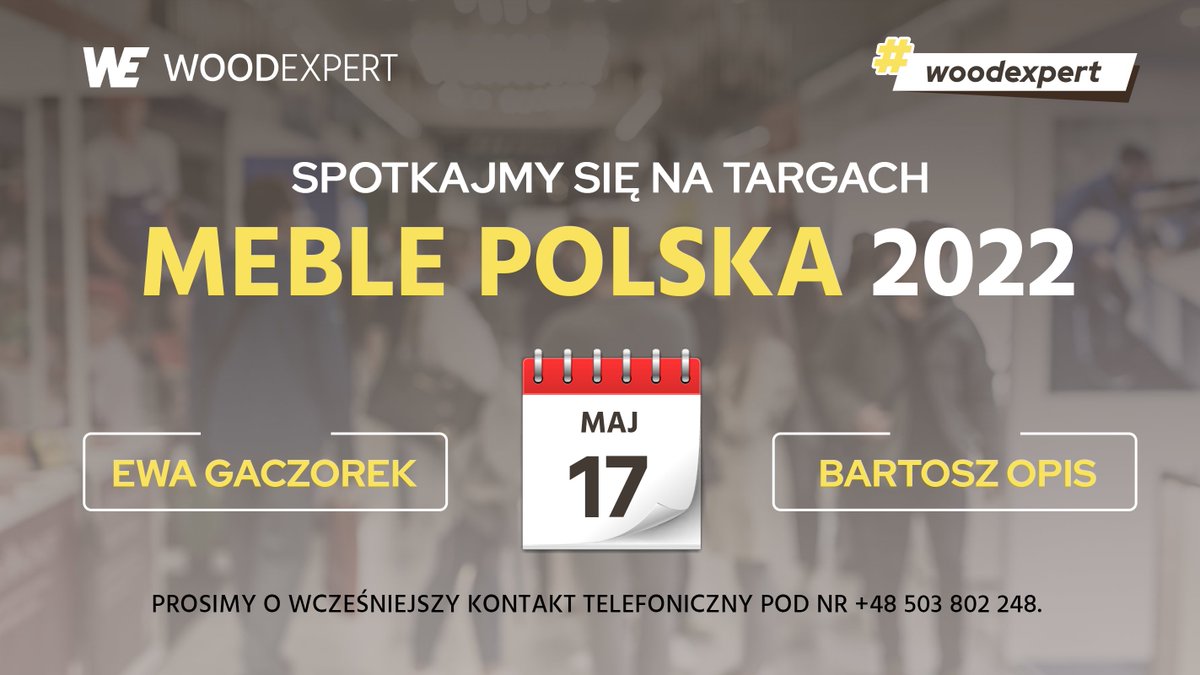 WOODEXPERT3D's tweet photo. Halo #Poznan! 17.05. możecie spotkać się z nami 1:1 w czasie #targi #MeblePolska2022. Czekamy na Was z dużą dawką dobrej energii i interesującymi propozycjami biznesowymi.

Spotkanie będzie możliwe po wcześniejszym kontakcie telefonicznym: +48 503 802 248.

#mtp #meblepolska https://t.co/34BSR0OQRH