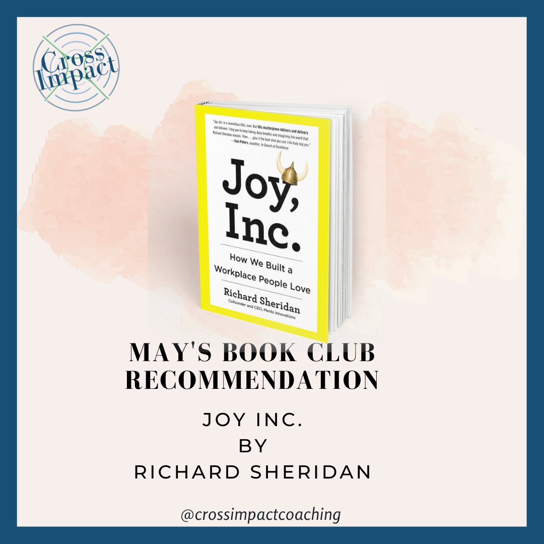 XImpactCoaching's tweet photo. Join us in our May book club pick of the month! Joy, Inc. is for readers in any field who want tangible examples of a healthier, happier atmosphere at work. Learn more and read along with us this month:

https://t.co/WYXNaPRCe7 https://t.co/3tWNySo1Bl