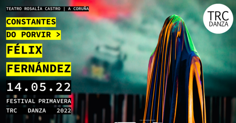 TeatroRosalia's tweet photo. E mañá pechamos o Festival Primavera 2022 do #TRCdanza cun artista local @FFelixFernandez
Non volo podedes perder!
🎟️https://t.co/e5fwPdSJXW https://t.co/lFN9BrK7SQ