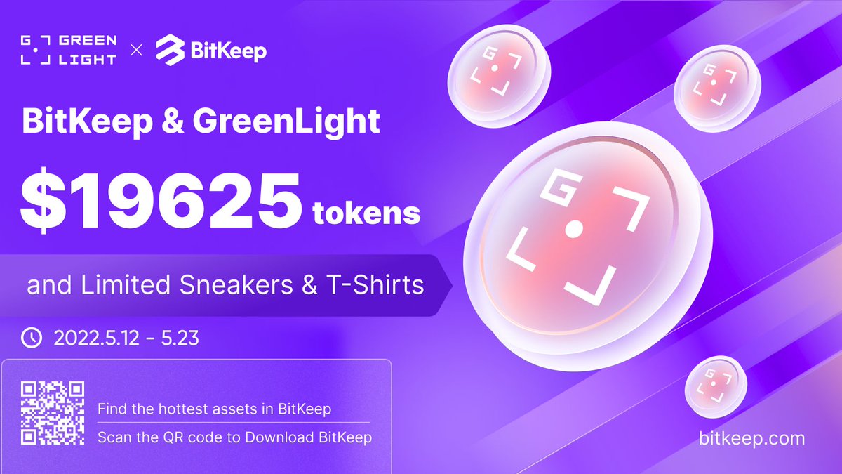 🎊#BitKeep X <a href="/glight_network/">GreenLight</a>  Giveaways🎊

🎁Rewards: $19,625 tokens, limited Sneakers &amp; T-Shirts

📅May12th-May 23rd

👇Check the thread to know more about the events.
