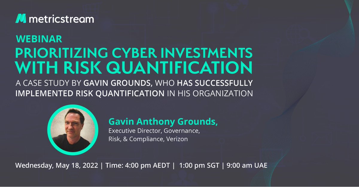 MetricStream's tweet image. @gavingrounds, Executive Director, Governance, Risk &amp;amp; Compliance, has found that the implementation of risk quantification has greatly helped his organization. Register for this webinar to hear him speak. hubs.li/Q01b6nlp0 #cybersecurity #cyberrisk #cyberriskquantification