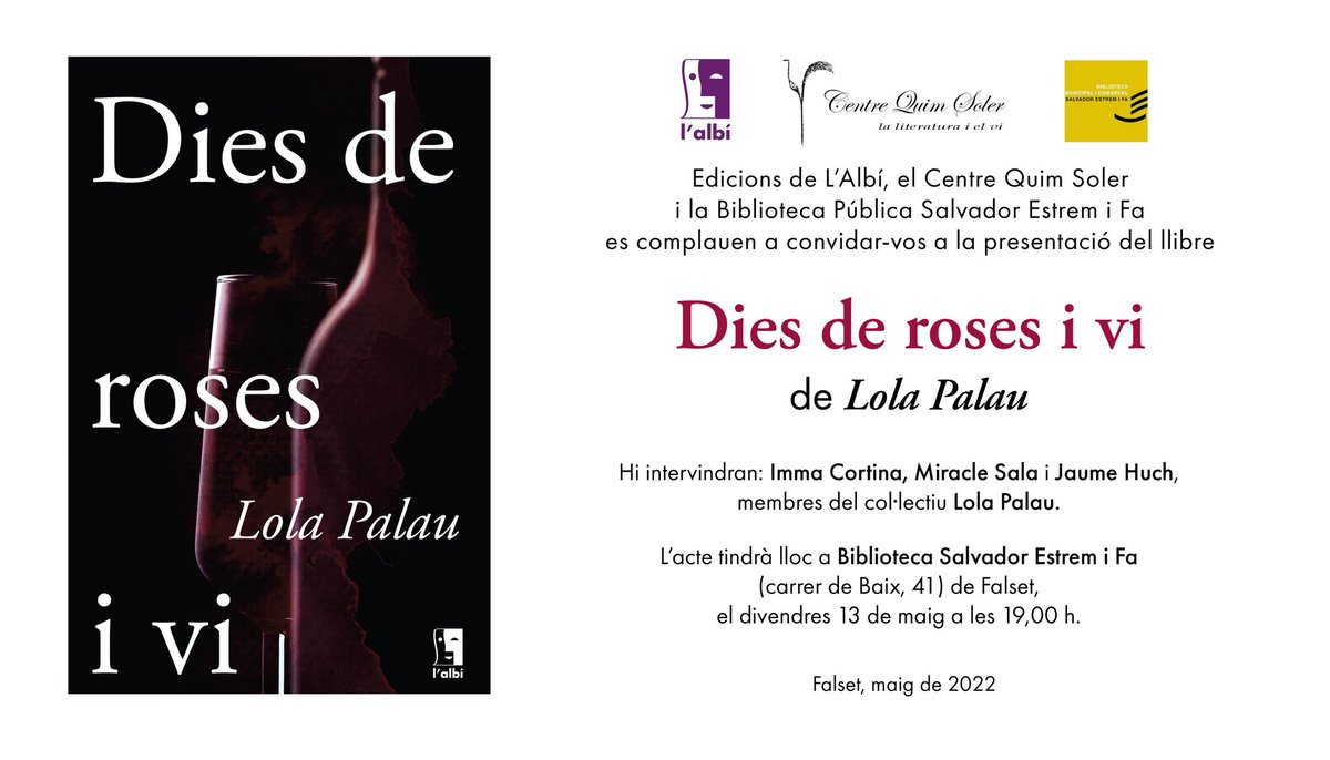 Gent de Falset i del Priorat... Recordeu que demà us visita la Lola Palau: us presentarà el seu Dies de Roses i vi, un recull de relats inspirats en les diverses varietats de raïm.
<a href="/lolapalau/">lolapalau</a> <a href="/Bibliofalset/">Biblioteca Pública Salvador Estrem i Fa de Falset</a> <a href="/centrequimsoler/">Centre Quim Soler</a> <a href="/Prioratenotur/">Priorat Enoturisme</a> <a href="/doqpriorat/">DOQ Priorat</a> <a href="/firadelvifalset/">Fira del Vi de Falset</a> <a href="/misf67/">Miracle Sala</a>