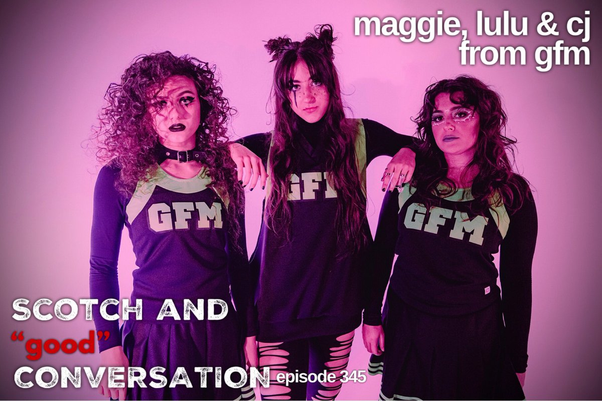 SAgCpodcast's tweet photo. Episode 345 of SCOTCH & "good" CONVERSATION is out NOW! This week I talk with Maggie, LuLu & Cj from @thegfmband
- https://t.co/Z1uz6G0lWl -
#musicpodcast #girlband #girlbands #podcastlovers #gfm #gfmband #teamgfm #beautycore #thegfmband #thegfmbandfan #thegfmbandvip https://t.co/hU2x4vFpkl