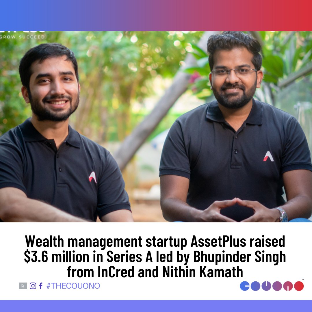 thecouono's tweet photo. AssetPlus is a wealth management app for investors and mutual fund distributors (MFDs). The additional funds will be used to expand AssetPlus' operations and launch new financial products on the platform.  #couono #startups #startupnews #assestplus https://t.co/GSgP8vxTDD