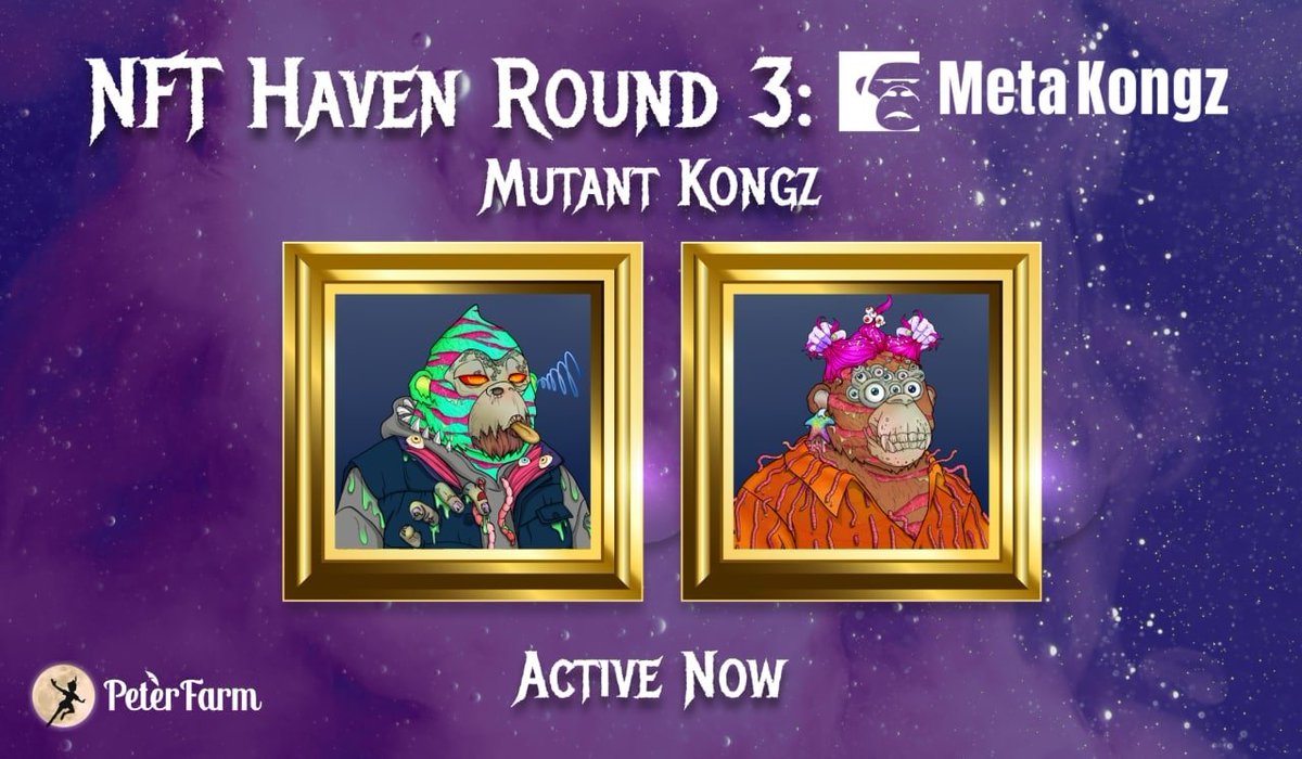 🧚‍♂️ NFT Haven Round 3: Mutant Kongz Pool Open🧚‍♂️

NFT Haven Round 3: Mutant Kongz is now open!

NFT Haven Prizes
Stake PAN: Mutant#19903
Stake wCLOCK: Mutant #12754

Participate to earn exclusive NFTs!

NFT Haven: peterfarm.neverland.finance/nft-haven