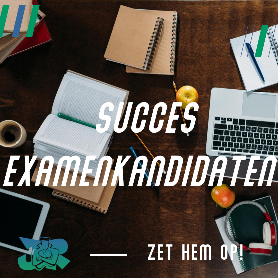 Wij wensen alle examenkandidaten heel veel succes!
