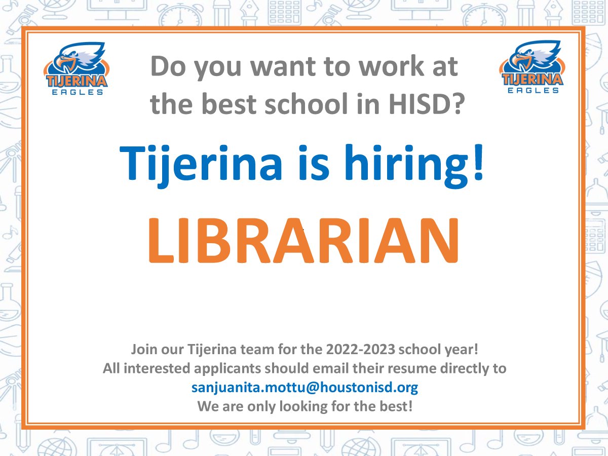 We are in search of a Librarian! Come join our team and become a <a href="/Tijerinaes/">Tijerina ES HISD</a> Eagle! Only looking for the best! <a href="/SjMottu/">Sanjuanita Mottu</a> @TeamHISD <a href="/tarrynce/">Tarrynce Robinson, Ed.D.</a> <a href="/Erwin_Garcia_/">Erwin Garcia, Ed.D.</a> <a href="/ESO3_HISD/">ESO3</a>