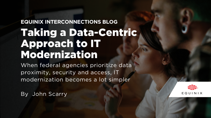 Equinix's tweet photo. Today’s federal agencies face many challenges around #IT modernization; a data-centric approach can help them overcome those challenges. Read the blog to learn more. https://t.co/UIDIxHgnAY https://t.co/6yoUWnfGYp
