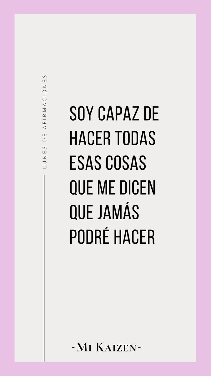 mi_kaizen's tweet photo. ¿Sabes que todos los lunes compartimos una afirmación en nuestro Instagram? 
Para empezar la semana con buen pie 💫 https://t.co/E7GJfVMe1T