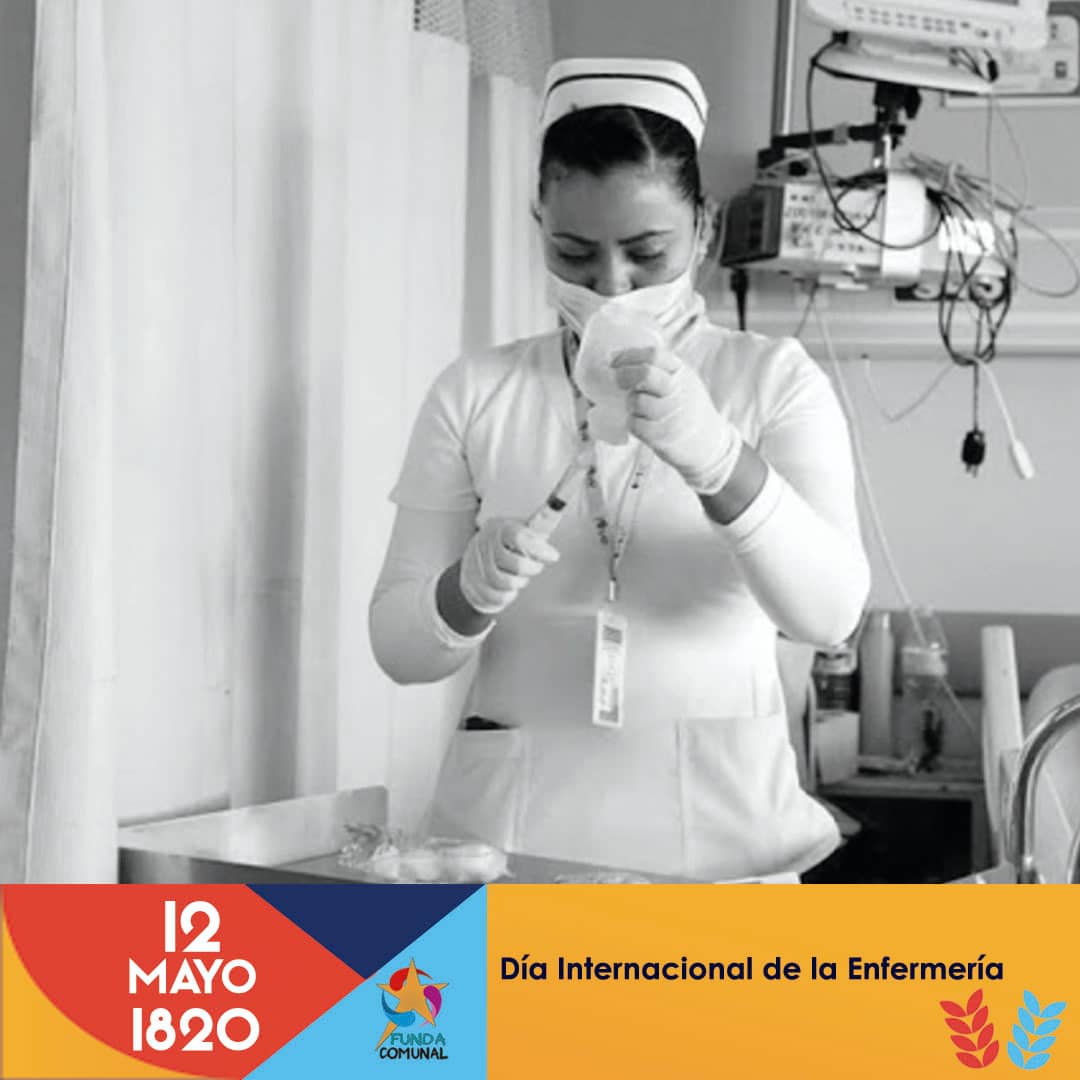#12Mayo2022|| MPPCyMS/ FundaComunal El Gobierno de Venezuela, consciente de los grandes méritos profesionales de Florencia Nightingale, como la pionera de la enfermería moderna, destinó la fecha de su natalicio, para celebrar el Día de la Enfermera #NuestraAméricaUnida