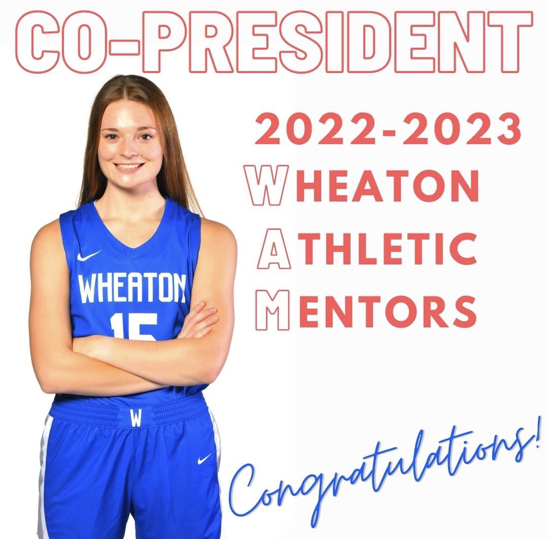 WheatonWBB's tweet photo. Congratulations to Rian Sachs ‘23 on being named Co-President of the WAMs. The WAMs are student-athletes trained to mentor and advise first-year student-athletes in their transition from high school to college, with attention to their academic and social lives. https://t.co/1qVdVxEQeG