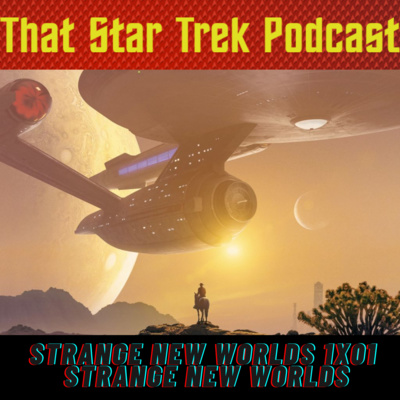 ThatTrekPod's tweet photo. Our 2nd new episode is our discussion of #StrangeNewWorlds 1x01 @davidcroberson @ironsart @niquey13 https://t.co/kYZPhH2h7g https://t.co/Hq4t8HCg9x