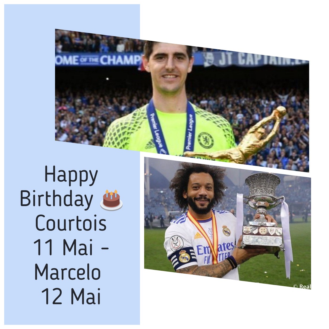  Hõla Madrid ! Happy Birthday Thibaut Courtois / Marcelo   