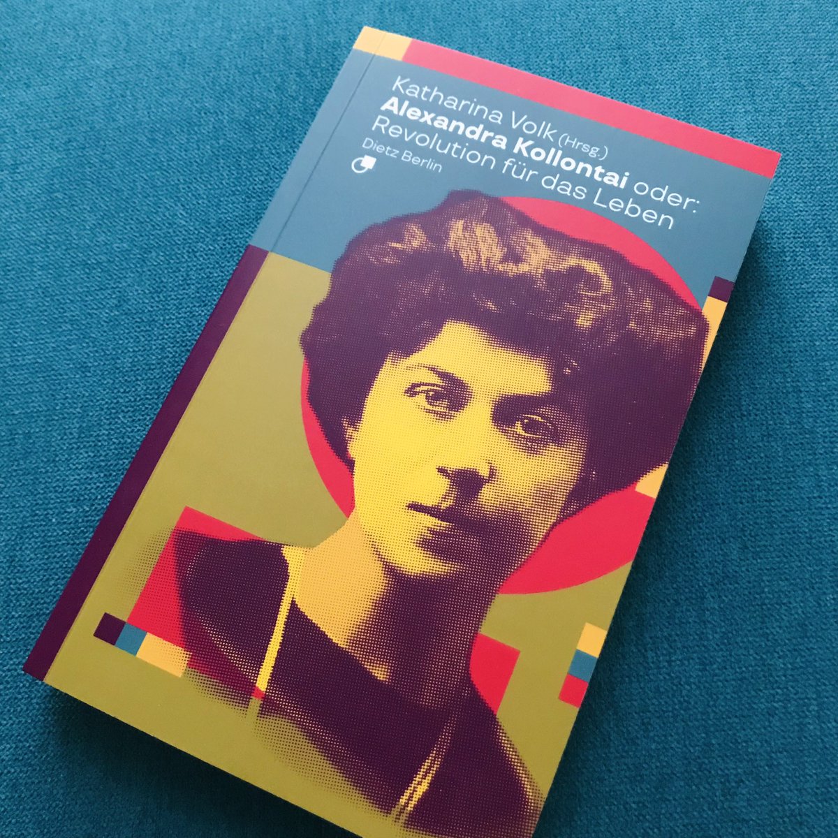 Cover unseres Buch „Alexandra Kollontai oder: Revolution für das Leben“, herausgegeben von Katharina Volk