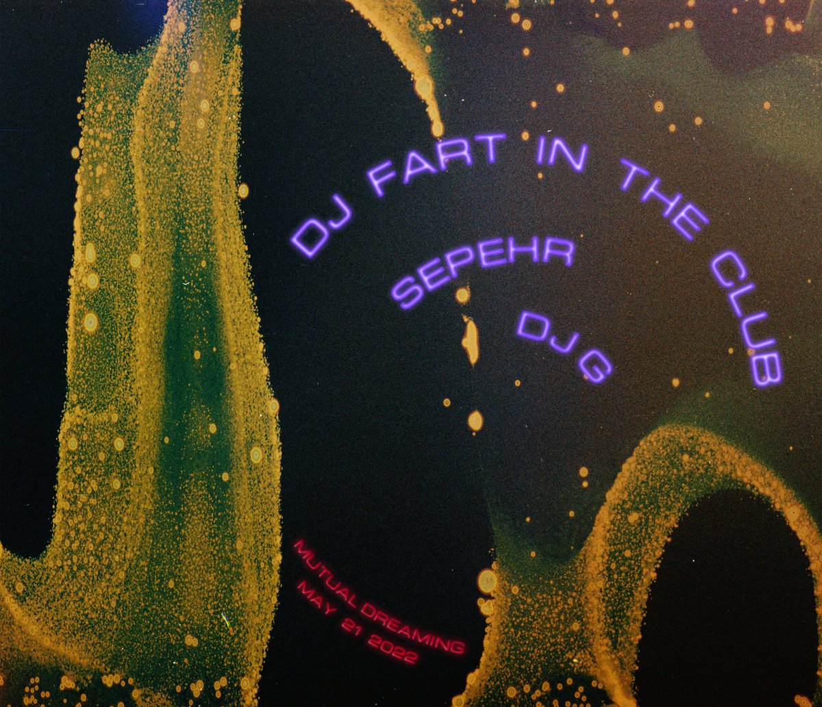 MAY21: DJ Fart In The Club, Sepehr live, DJ G ra.co/events/1502420