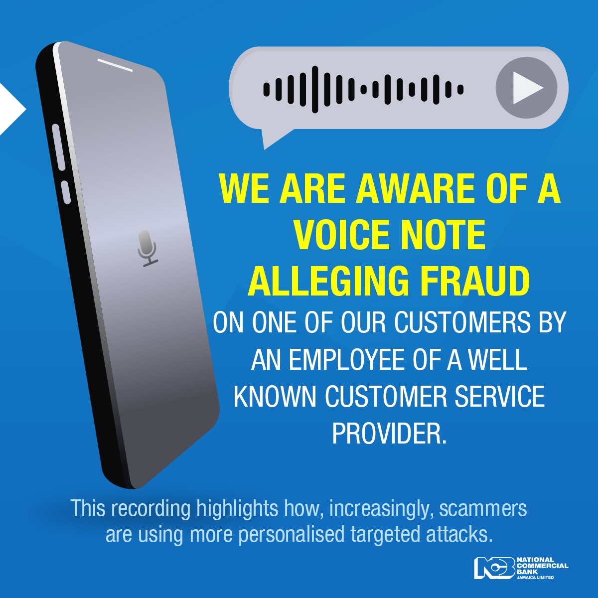 ncbja's tweet photo. We are aware of a voice note alleging fraud on one of our customers by an employee of a well-known customer service provider.

This recording highlights how, increasingly, scammers are using more personalised targeted attacks. https://t.co/EbnIrBhOPj