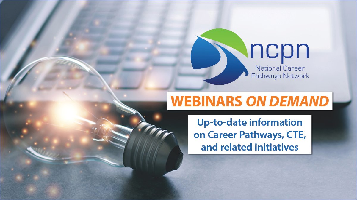 NCPNconf's tweet image. NCPN&apos;s free webinars (live and on-demand) provide timely tips for educators, employers, policymakers, and other stakeholders in #careerpathways, programs of study, #stackablecredentials, #employabilityskills, workforce development, #cte, and related topics. More at