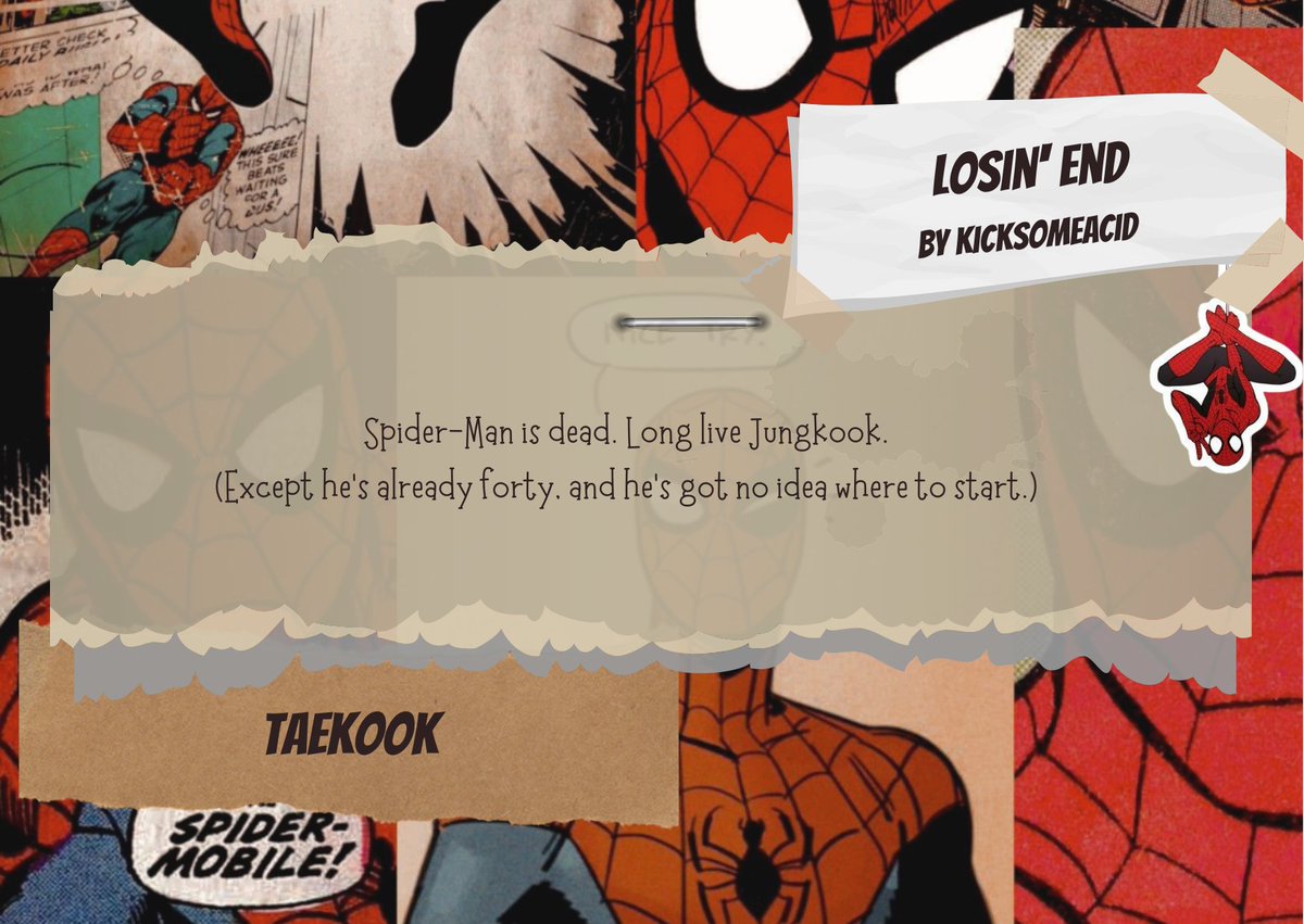 🕷️Losin' End by <a href="/kicksomeacid/">ksa 🤪</a> for <a href="/ifyoudontlisten/">.</a>  🕷️

🕸️ Explicit 🔞
🕸️ Creator Chose Not To Use Archive Warnings
🕸️ Jeon Jungkook as Spider-Man, Writer Kim Taehyung, Aged-Up Characters, Fluff and Angst, Taekook are neighbors, Normal Life

➲ ao3.org/works/38942775…